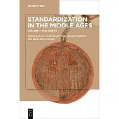 Standardization in the Middle Ages: Volume 1: The North