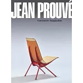 Jean Prouvé Constructive Imagination