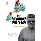 Of Sonorous Songs: An Anthology of Odes to Anthony Adele Orlu