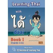 Learning Thai with dâai ได้ Book I - Secrets 1-14