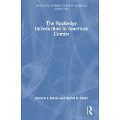 The Routledge Introduction to American Comics