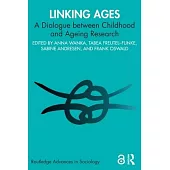 Linking Ages: A Dialogue Between Childhood and Ageing Research