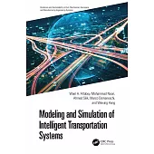 Modeling and Simulation of Intelligent Transportation Systems