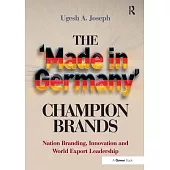 The ’Made in Germany’ Champion Brands: Nation Branding, Innovation and World Export Leadership