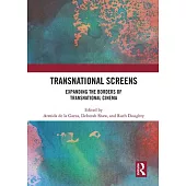 Transnational Screens: Expanding the Borders of Transnational Cinema