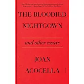 The Bloodied Nightgown and Other Essays