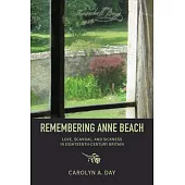 Remembering Anne Beach: Love, Scandal, and Sickness in Eighteenth-Century Britain