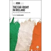 The Far-Right in Ireland: Rise, Activities and International Links