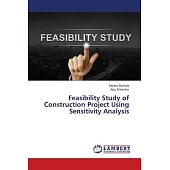 Feasibility Study of Construction Project Using Sensitivity Analysis