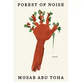 Forest of Noise: Poems