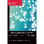 The Routledge Handbook of Translation and Sociology