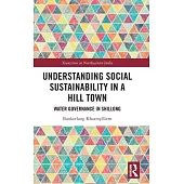 Understanding Social Sustainability in a Hill Town: Water Governance in Shillong