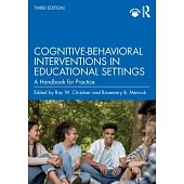 Cognitive-Behavioral Interventions in Educational Settings: A Handbook for Practice