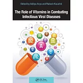 The Role of Vitamins in Combating Infectious Viral Diseases