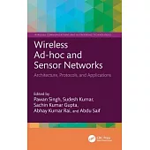 Wireless Ad-Hoc and Sensor Networks: Architecture, Protocols, and Applications