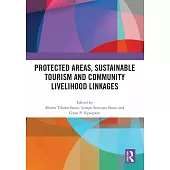 Protected Areas, Sustainable Tourism and Community Livelihood Linkages