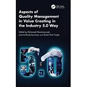 Aspects of Quality Management in Value Creating in the Industry 5.0 Way