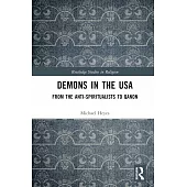 Demons in the USA: From the Anti-Spiritualists to Qanon