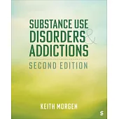 Substance Use Disorders and Addictions