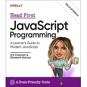 Head First JavaScript Programming: A Learner’s Guide to Modern JavaScript