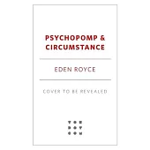 Psychopomp and Circumstance