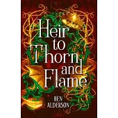 Heir to Thorn and Flame