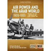 Air Power and the Arab World 1909-1955 Volume 11: The First Arab-Israeli War 1 June - 31 August 1948