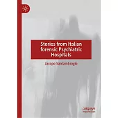 Stories from Italian Forensic Psychiatric Hospitals