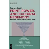 Print, Power, and Cultural Hegemony: A Material History of Early Hebrew Prints