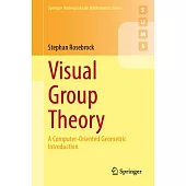 Visual Group Theory: A Computer-Oriented Geometric Introduction