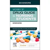 Mosby’s Drug Guide for Nursing Students