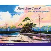 Mary Ann Carroll: First Lady of the Highwaymen