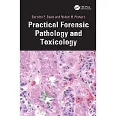 Practical Forensic Pathology and Toxicology