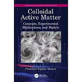 Colloidal Active Matter: Concepts, Experimental Realizations, and Models