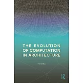 The Evolution of Computation in Architecture