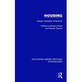 Housing: Design. Research, Education