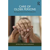 Care of Older Persons: Emerging International Perspectives