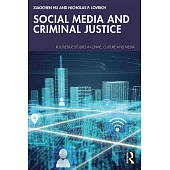 Social Media and Criminal Justice