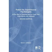 Python for Experimental Psychologists: A Fun Way of Learning How to Code Your Experiments and Analyses