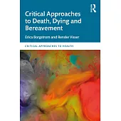 Critical Approaches to Death, Dying and Bereavement