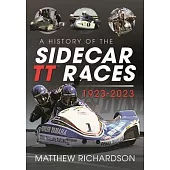 A History of the Sidecar Tt Races, 1923-2023