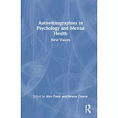 Autoethnographies in Psychology and Mental Health: New Voices