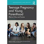 Teenage Pregnancy and Young Parenthood: Effective Policy and Practice