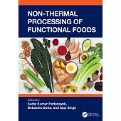 Non-Thermal Processing of Functional Foods