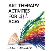 Art Therapy Activities for All Ages