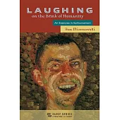 Laughing on the Brink of Humanity: An Exercise in Epihumanism