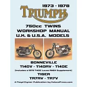 TRIUMPH 750cc TWINS 1973-1978 WORKSHOP MANUAL: All Uk, General Export & USA Models (Inludes 1979 T140e Supplement)
