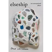 Elseship: An Unrequited Affair