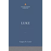 Luke: The Christian Standard Commentary