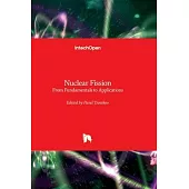 Nuclear Fission - From Fundamentals to Applications